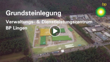 Grundsteinlegung für neuen BP Lingen Gebäudekomplex